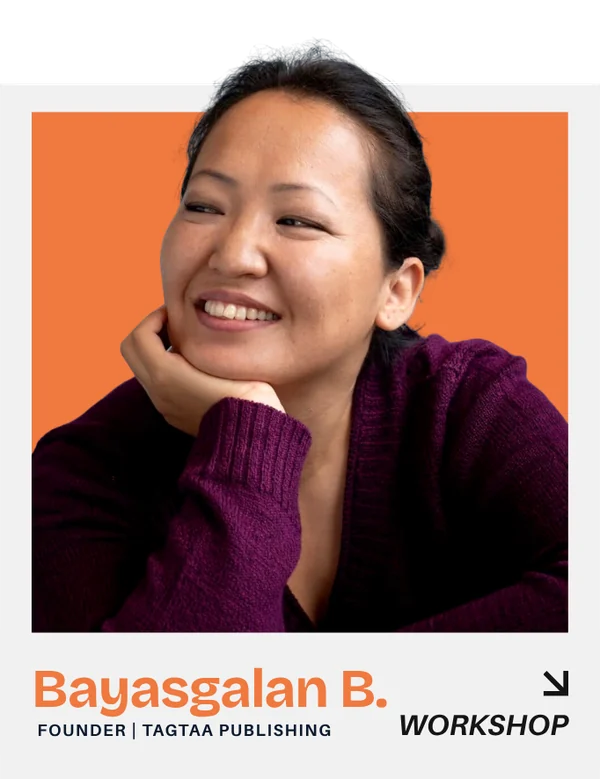 Bayasgalan B. — Founder, Tagtaa Publishing. Workshop.