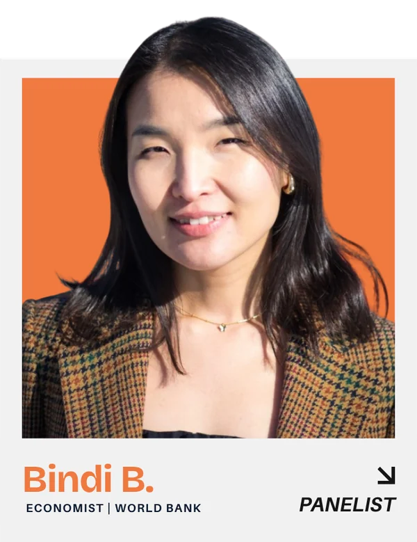 Bindi B. — Economist, World Bank. Panelist.